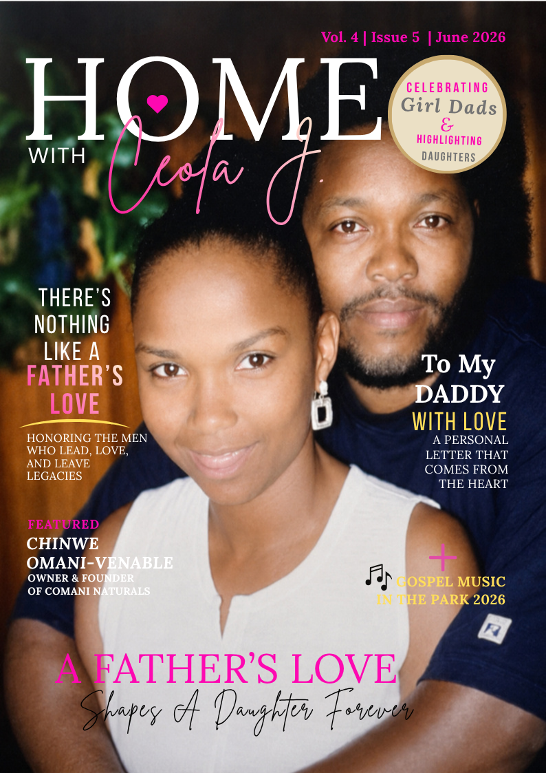 June Issue — Home with Ceola J.